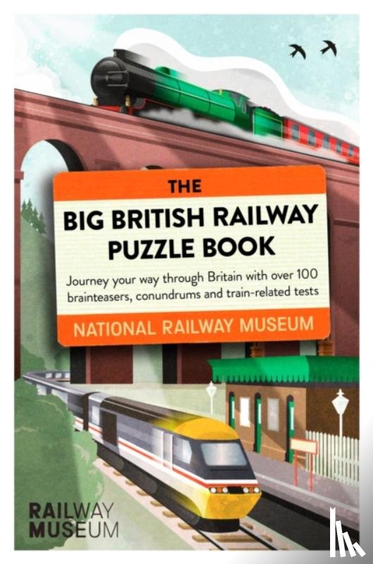 National Railway Museum - The Big British Railway Puzzle Book