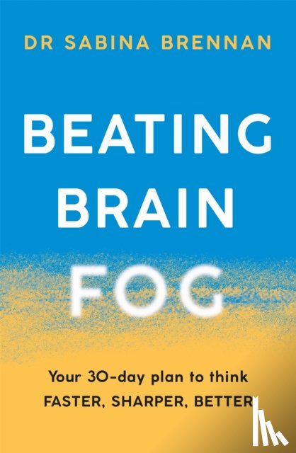 Brennan, Dr Sabina - Beating Brain Fog