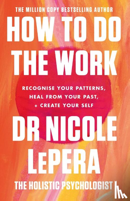 LePera, Dr Nicole - How To Do The Work