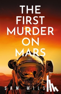 Wilson, Sam - The First Murder On Mars