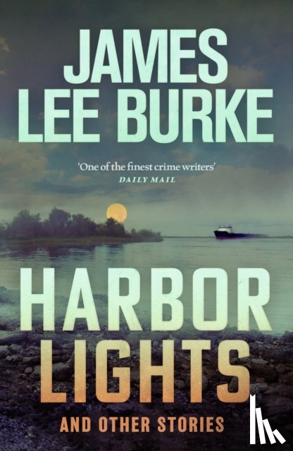 Burke, James Lee (Author) - Harbor Lights