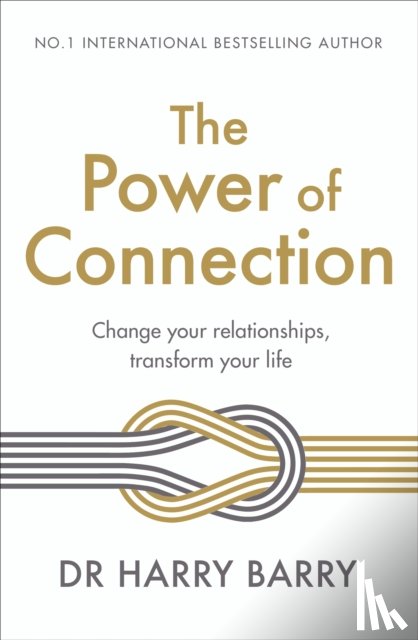 Barry, Dr Harry - The Power of Connection