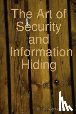 Sodipo, Emmanuel - The Art of Security and Information Hiding