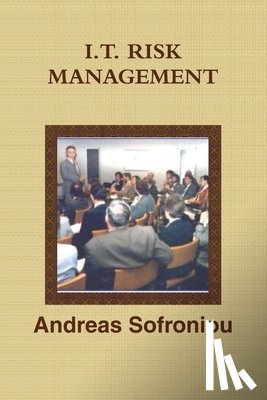 Sofroniou, Andreas - I.T. RISK MANAGEMENT.