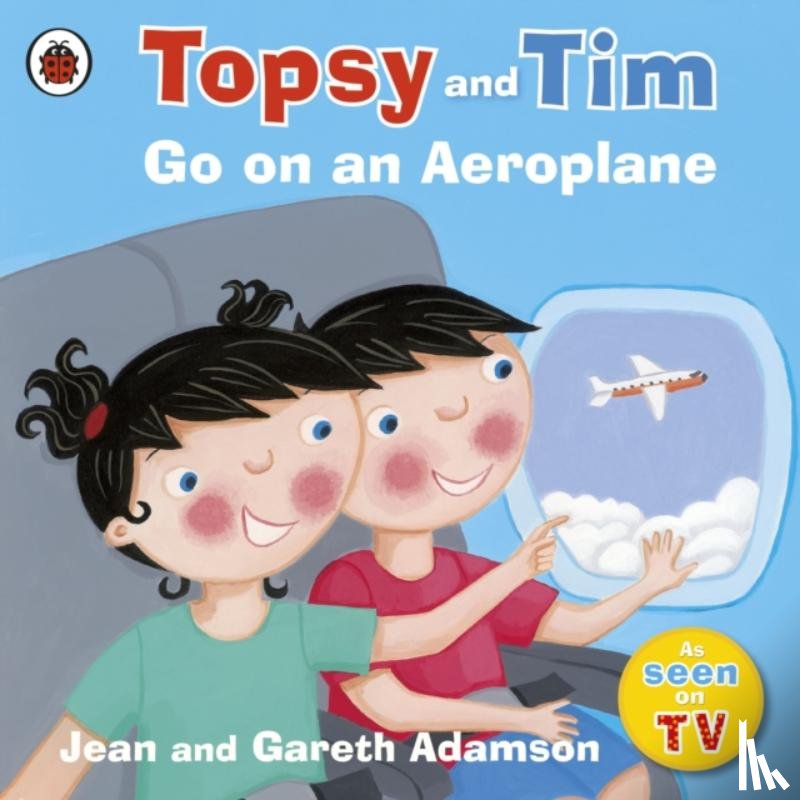 Adamson, Jean - Topsy and Tim: Go on an Aeroplane