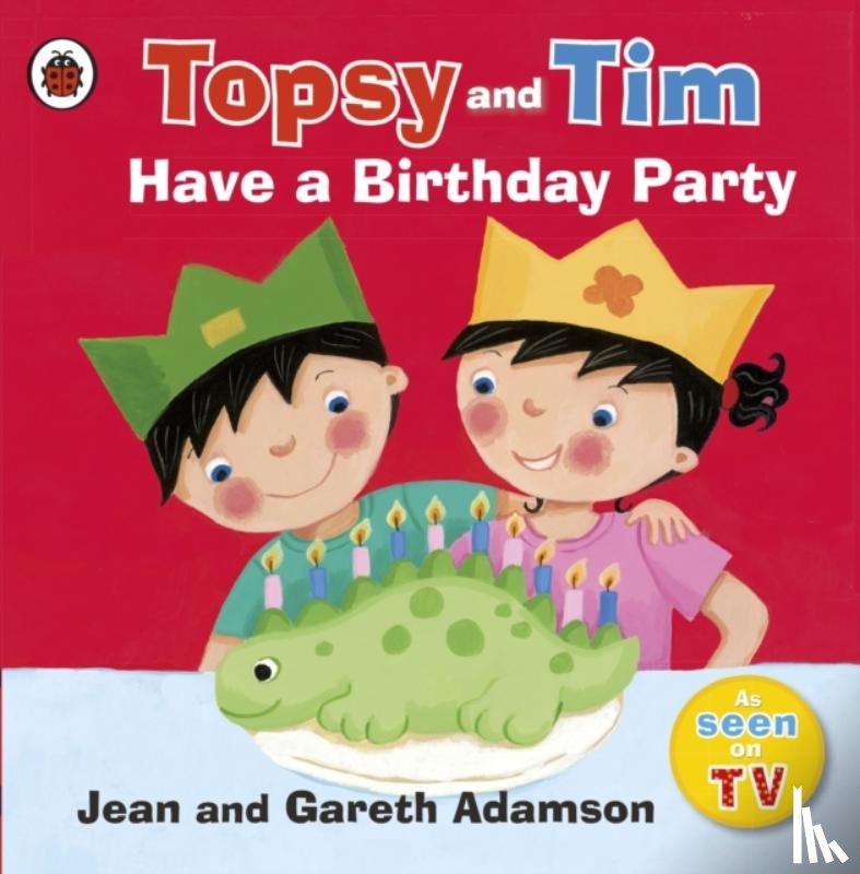Adamson, Jean - Topsy and Tim: Have a Birthday Party