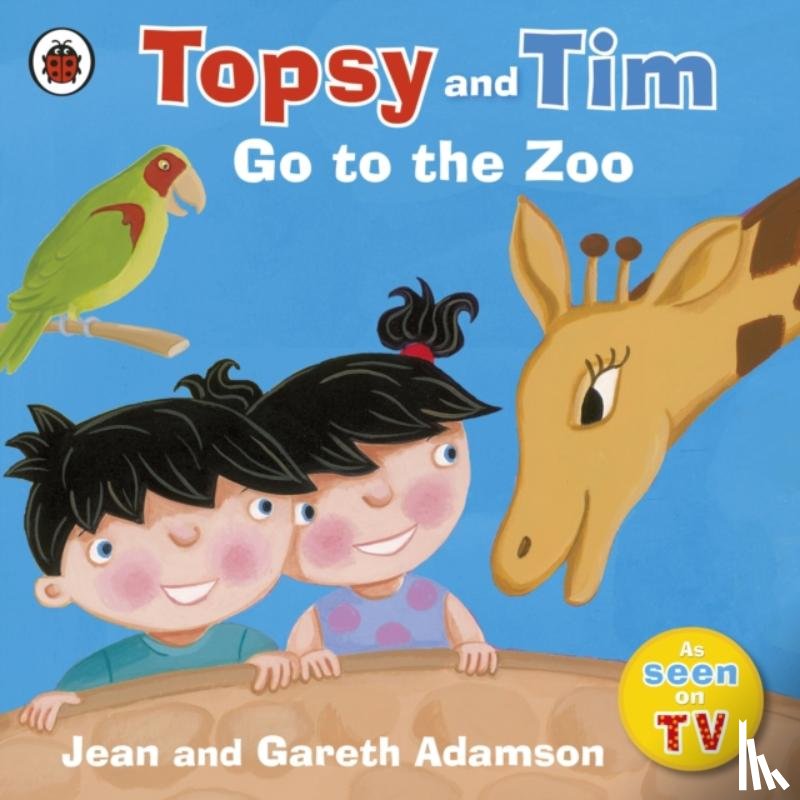 Adamson, Jean - Topsy and Tim: Go to the Zoo