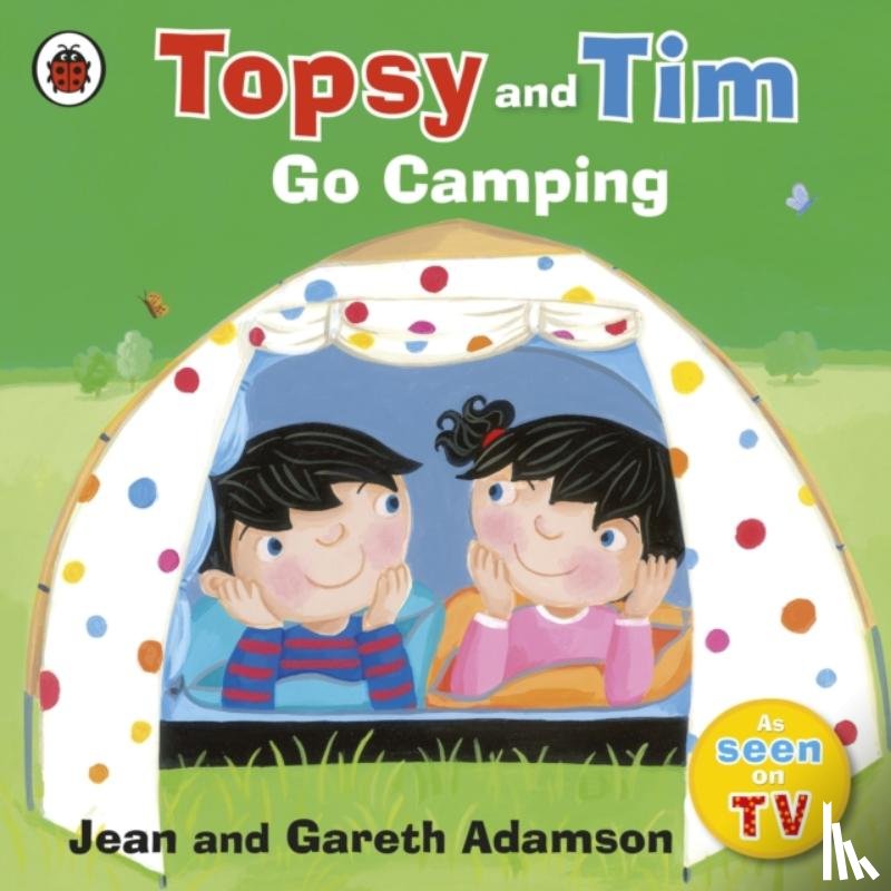 Adamson, Jean - Topsy and Tim: Go Camping
