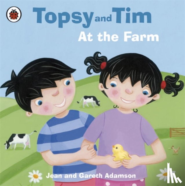 Adamson, Jean - Topsy and Tim: At the Farm