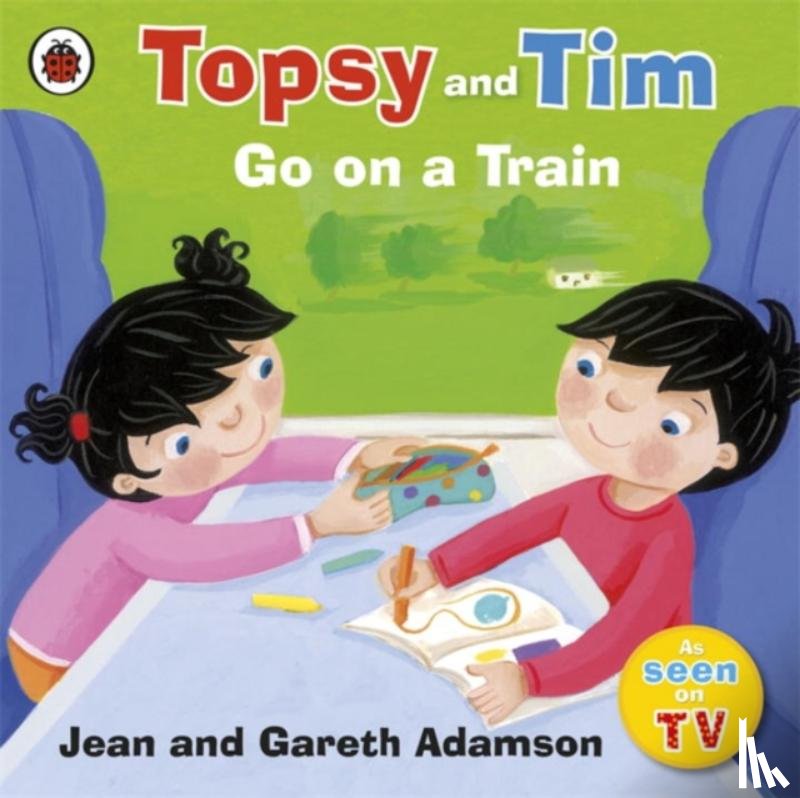 Adamson, Jean - Topsy and Tim: Go on a Train