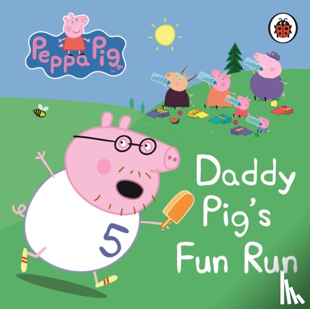 Peppa Pig - Peppa Pig: Daddy Pig's Fun Run: My First Storybook