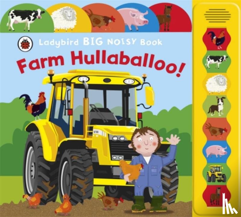 Smith, Justine - Farm Hullabaloo! Ladybird Big Noisy Book