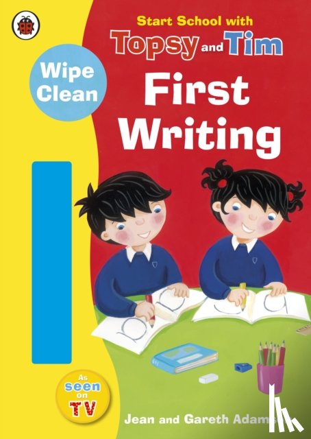 Adamson, Jean - Start School with Topsy and Tim: Wipe Clean First Writing