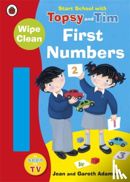Adamson, Jean - Start School with Topsy and Tim: Wipe Clean First Numbers