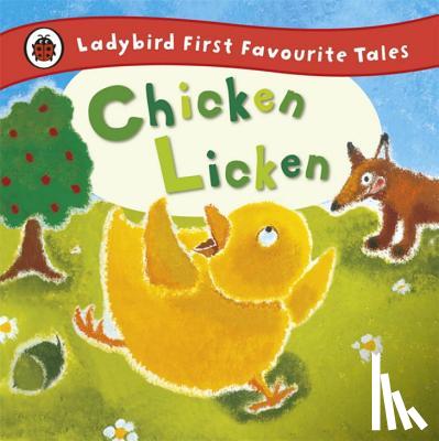 Ross, Mandy - Chicken Licken: Ladybird First Favourite Tales