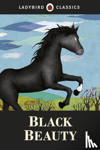 Sewell, Anna - Ladybird Classics: Black Beauty