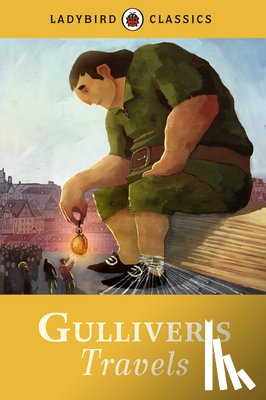 Swift, Jonathan - Ladybird Classics: Gulliver's Travels