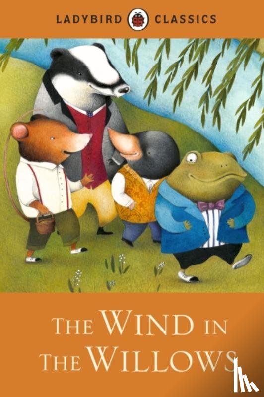 Ladybird - Ladybird Classics: The Wind in the Willows