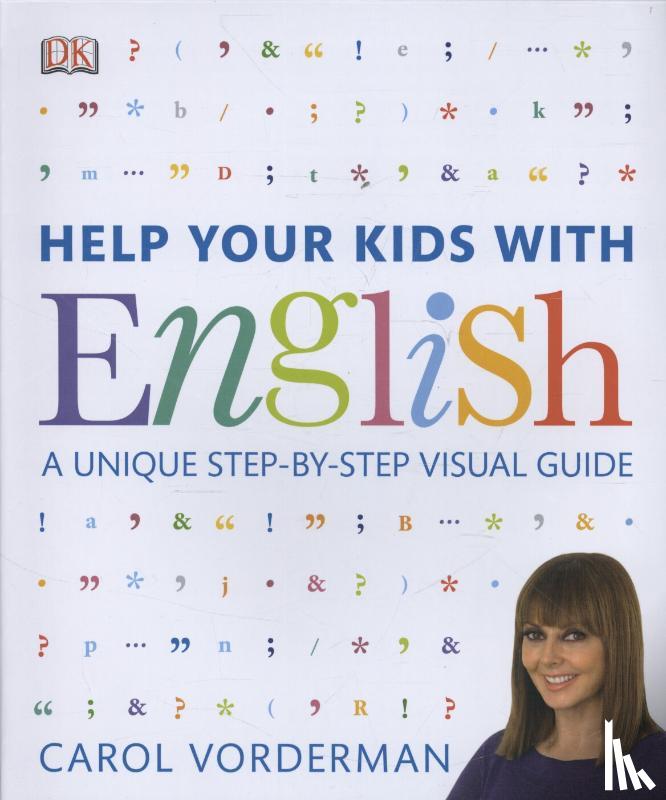 Vorderman, Carol - Help Your Kids with English, Ages 10-16 (Key Stages 3-4)