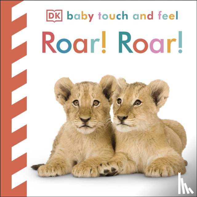 DK - Baby Touch and Feel Roar! Roar!