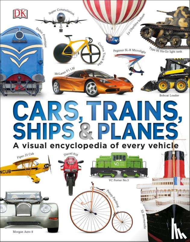 DK - Our World in Pictures: Cars, Trains, Ships and Planes