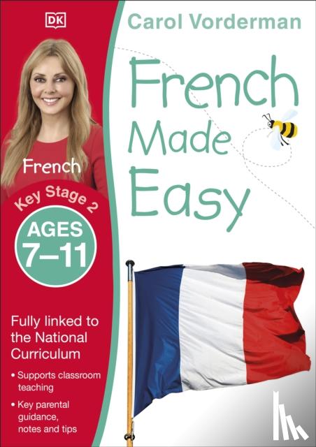 Vorderman, Carol - French Made Easy, Ages 7-11 (Key Stage 2)