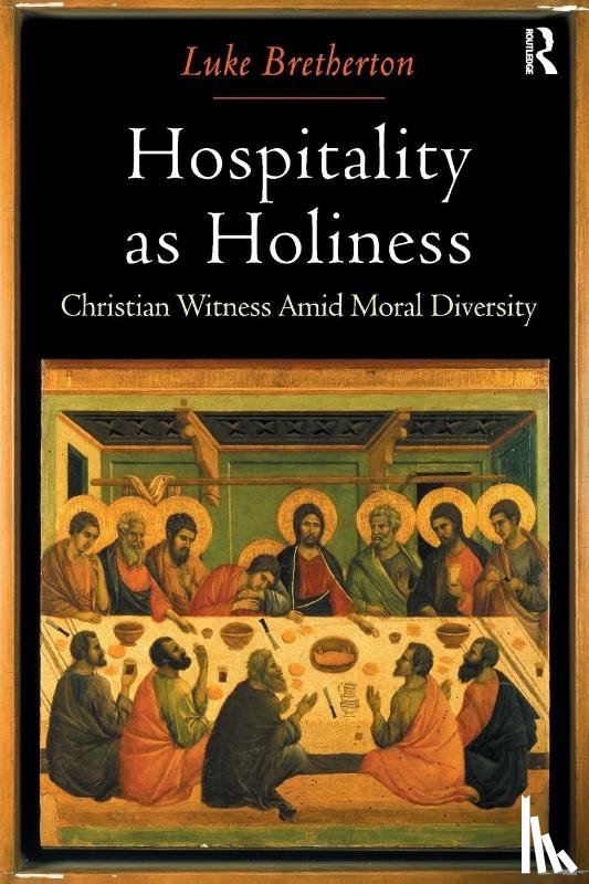 Bretherton, Luke - Hospitality as Holiness