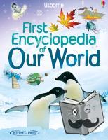 Brooks, Felicity - First Encyclopedia of Our World