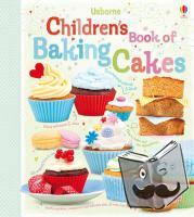 Wheatley, Abigail - Children's Book of Baking Cakes
