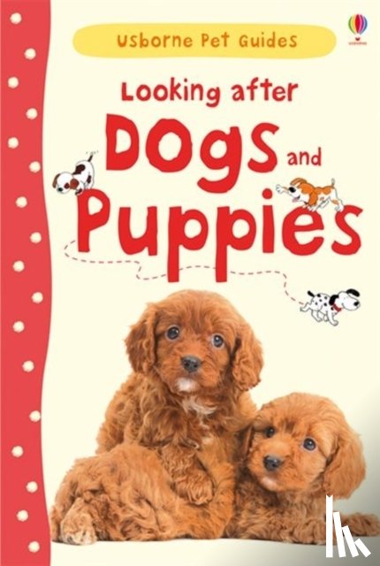 Starke, Katherine - Looking after Dogs and Puppies