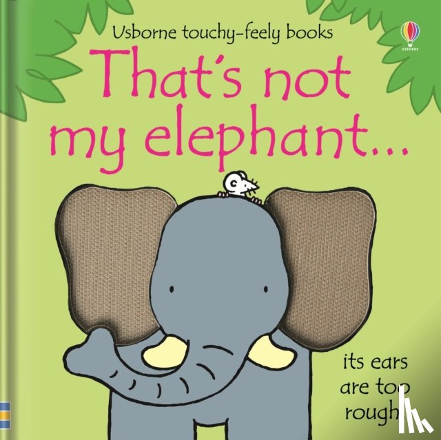 Watt, Fiona - That's not my elephant.