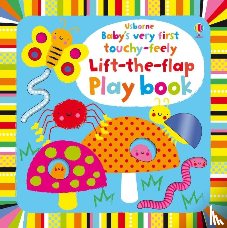 Watt, Fiona - Baby's Very First touchy-feely Lift-the-flap play book