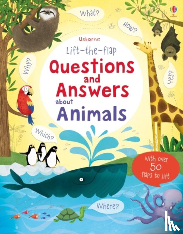 Daynes, Katie - Lift-the-flap Questions and Answers about Animals