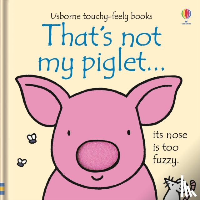 Watt, Fiona - That's not my piglet…