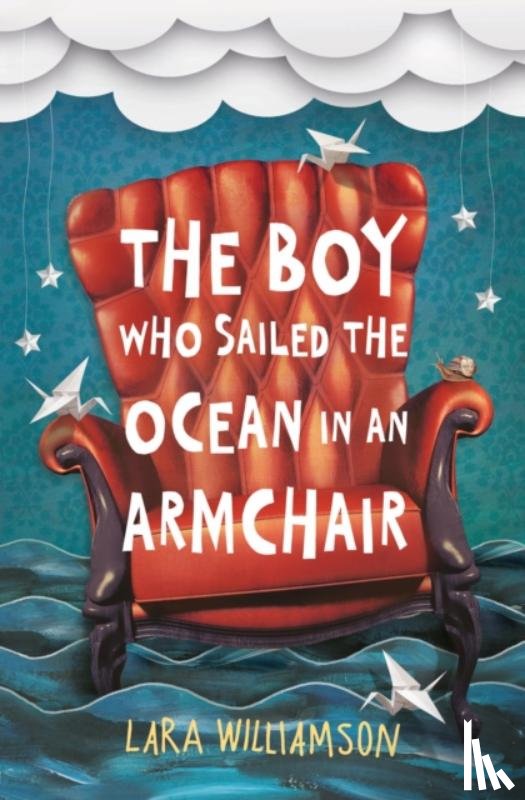 williamson, lara - Boy who sailed the ocean in an armchair