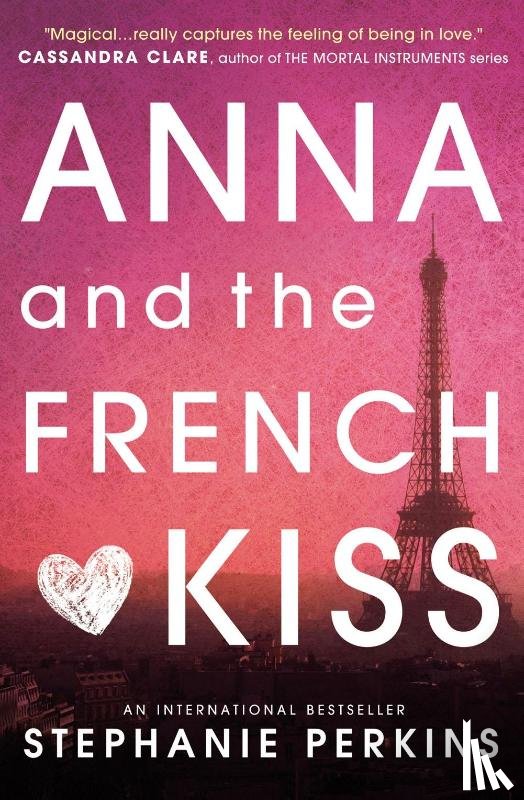 Stephanie Perkins - Anna and the French Kiss