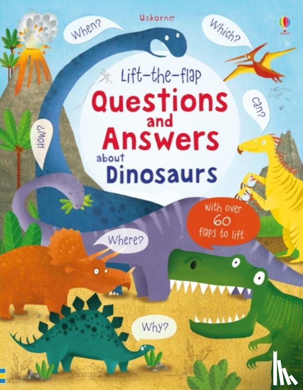 Daynes, Katie - Lift-the-flap Questions and Answers about Dinosaurs