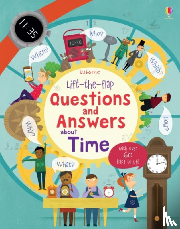 Daynes, Katie - Lift-the-flap Questions and Answers about Time