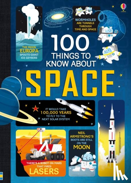 Frith, Alex, Martin, Jerome, James, Alice - 100 Things to Know About Space