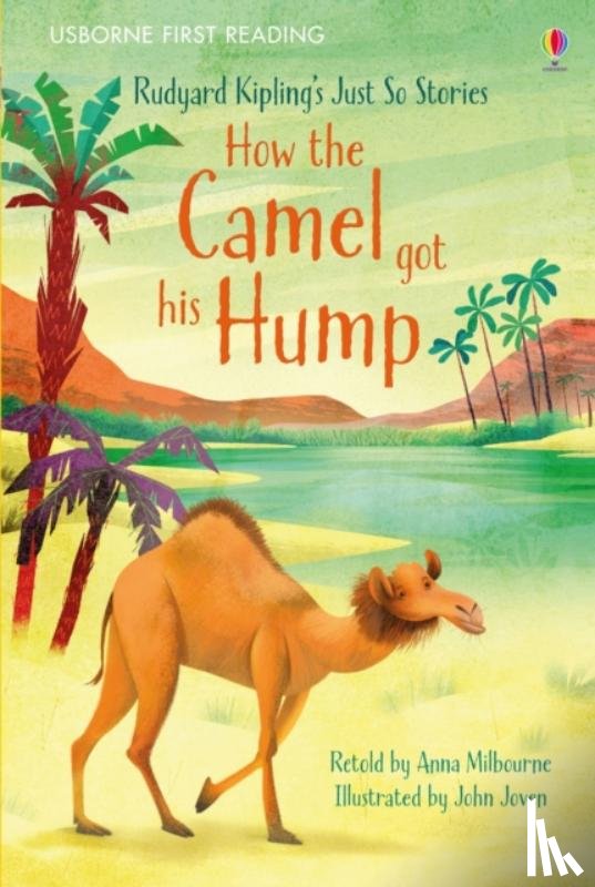 Milbourne, Anna - How the Camel got his Hump