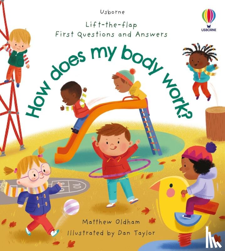 Oldham, Matthew - First Questions and Answers: How does my body work?