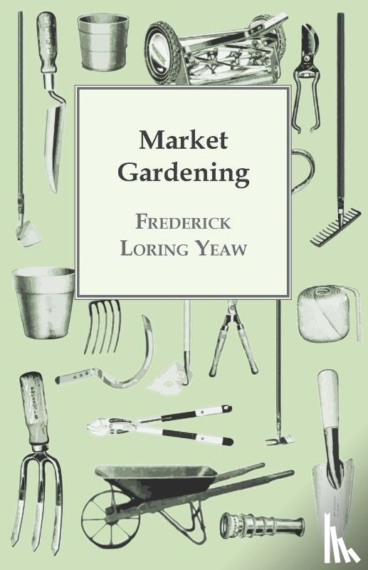 Yeaw, F. L. - Market Gardening