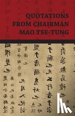 Tse-Tung, Mao - Quotations From Chairman Mao Tse-Tung