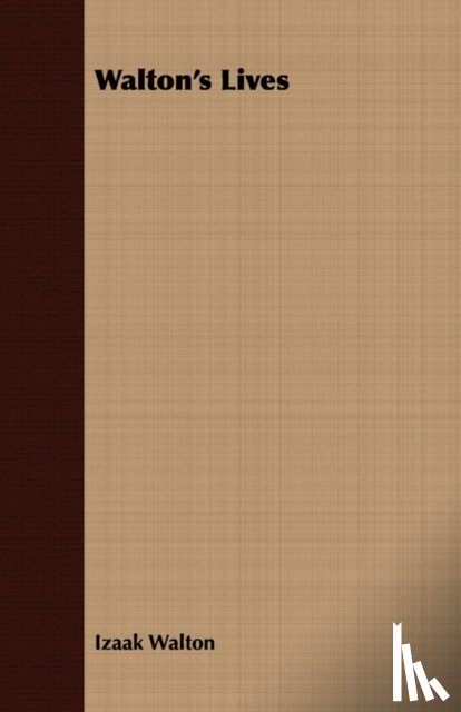 Walton, Izaak - Walton's Lives
