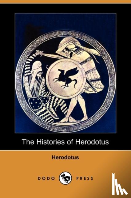 Herodotus - The Histories of Herodotus (Dodo Press)