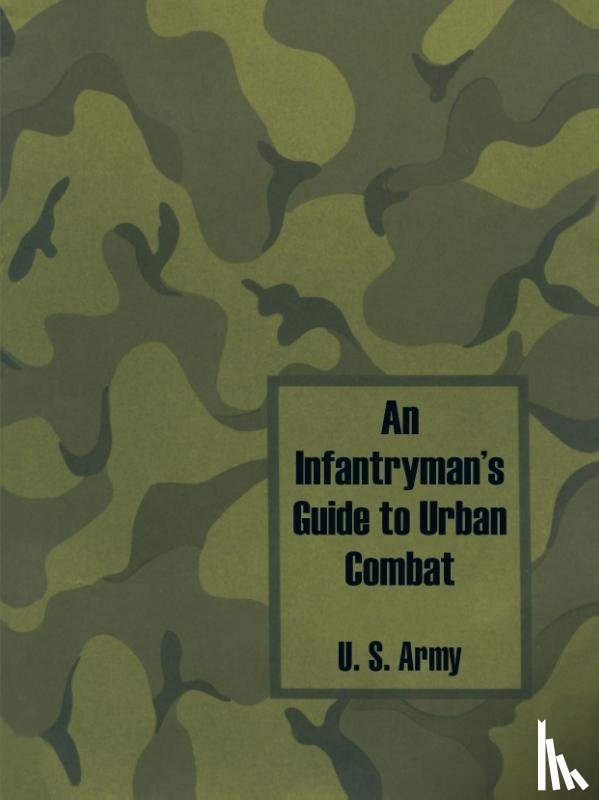 U S Army - An Infantryman's Guide to Urban Combat