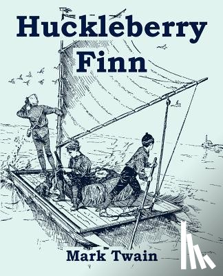 Twain, Mark - Huckleberry Finn (Large Print Edition)
