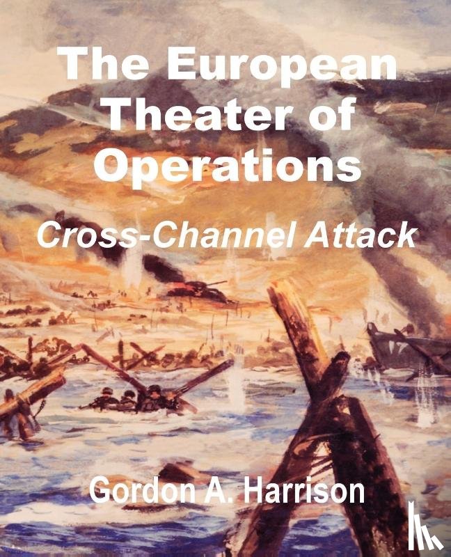 Harrison, Gordon a - The European Theater of Operations
