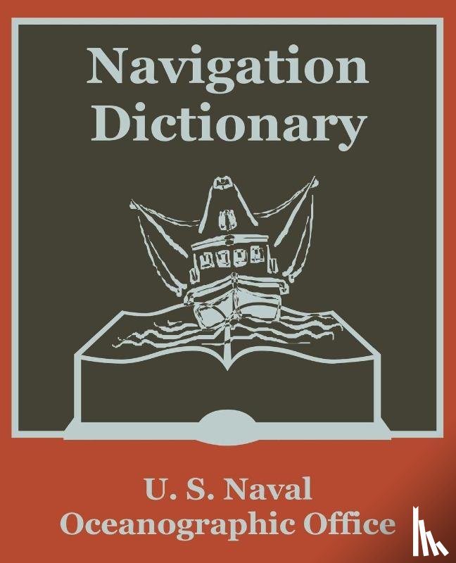 United States, U S Naval Oceanographic Office - Navigation Dictionary