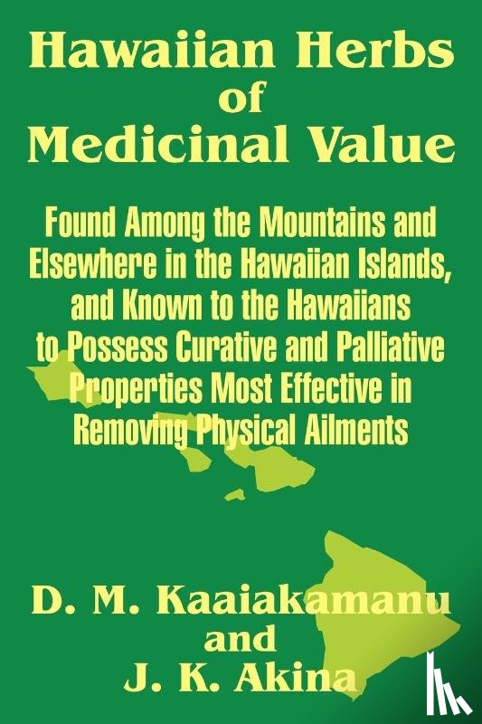 Kaaiakamanu, D M, Akina, J K - Hawaiian Herbs of Medicinal Value